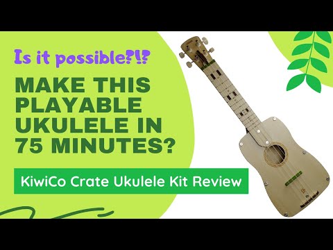 Can You Make A DIY Kiwico Ukulele in 75 Minutes?!? Kiwico Crate Review
