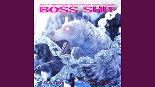 BOSS SHIT [REMIX]