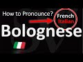 How to Pronounce Bolognese? (CORRECTLY) Italian VS English!