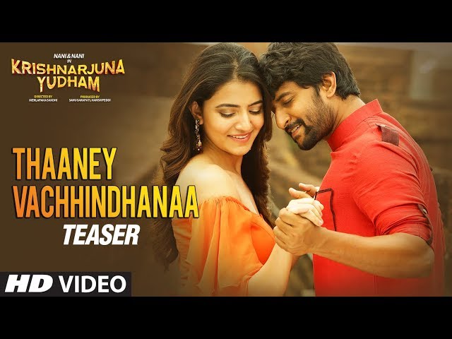  Thaaney Vachhindhanaa Video Teaser -  Krishnarjuna Yudham | Nani,Hiphop Tamizha