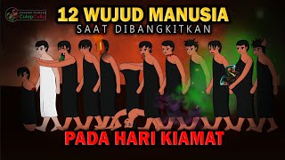 Download lagu These are the 12 forms of humans when they are resurrected on the Day of Judgment. mp3