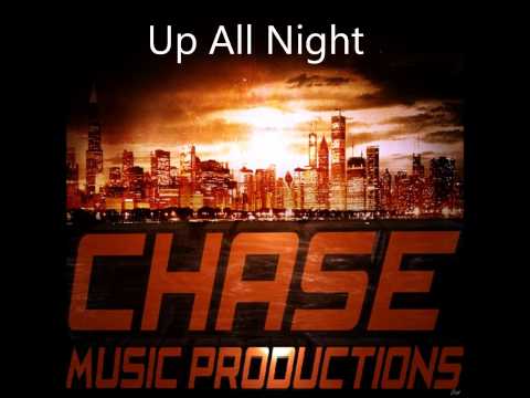 ::Chase Music Productions:: Up All Night (Hot R&B Track)