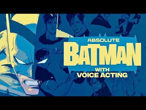 Absolute BATMAN with Voice Acting