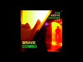 Brave Combo - The Tsamikos