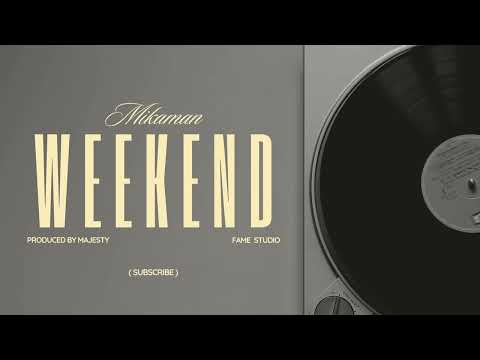 Mikaman - WEEKEND ( Prod. Majesty )