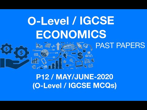 May/June 2020 (P12) MCQs O level/IGCSE Economics 2281/0455