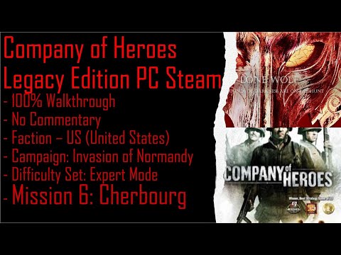 Company of Heroes PC Steam ION (Expert) 100% Walkthrough Part 6 (No Commentary)