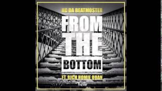 Rich Homie Quan ft. KC Da Beatmonster - From The Bottom