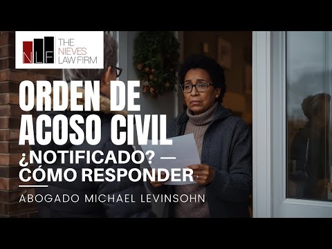 Órdenes de restricción por acoso civil | Cómo responder y defenderse | The Nieves Law Firm