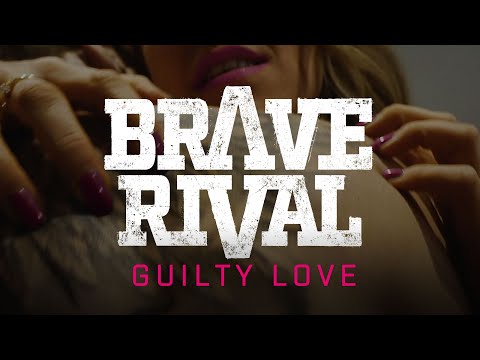 Brave Rival - Guilty Love (Official Music Video)