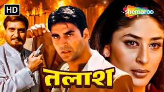 तलाश: द हंट बिगिन्स...(2003) फूल मूवी (HD) - अक्षय कुमार - करीना कपूर - Talaash: The Hunt Begins...