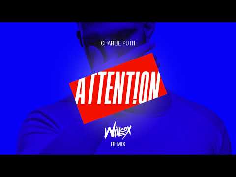 Charlie Puth - Attention (Willcox Remix)