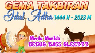 Download lagu TAKBIRAN IDUL ADHA 1444H - 2023M MERDU BEDUG GLERR  LIVE FULL NONSTOP ENAK DIDENGAR mp3
