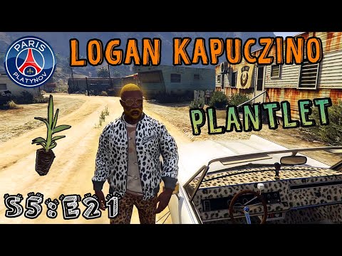 LOGAN KAPUCZINO - S5:E21 "PLANTLET"