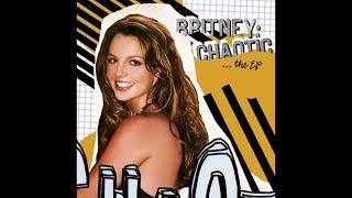 Chaotic (2005) - Britney Spears Extended Play Lyrics