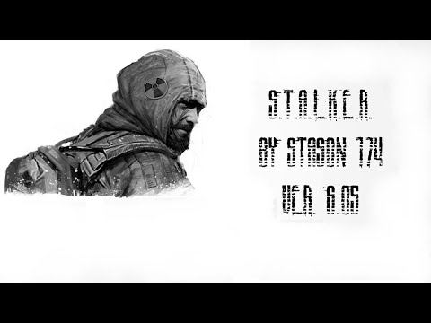 [Стрим] - S.T.A.L.K.E.R.: Call of Chernobyl by Stason 174 ver. 6.05 Стрим 13.