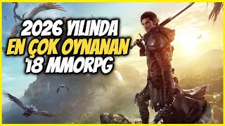 2026 Yılında En Çok Oynanan 18 MMORPG !!!