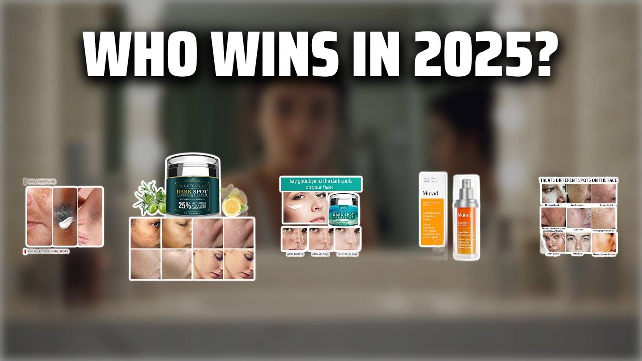 The Top 5 Best Dark Spot Corrector in 2025 - Must Watch Before Buying!