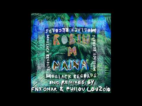 Robin M   - Maina (Extended Mix)