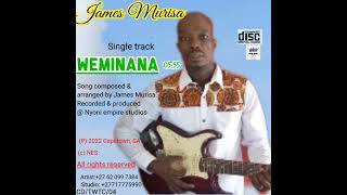 WeMINANA - James Murisa  (official audio)