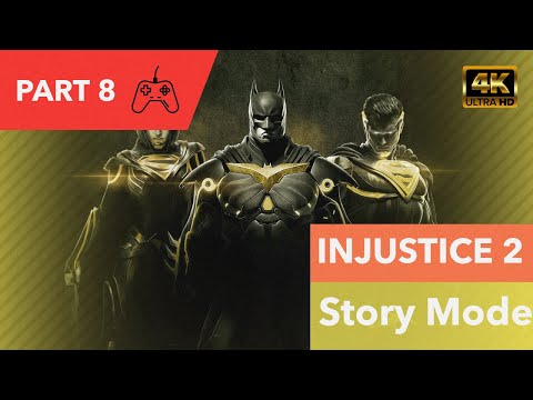 INJUSTICE 2 Story Mode Gameplay Walkthrough Part 8