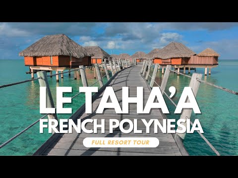 Le Taha’a by Pearl Resorts, French Polynesia: Full Luxury Resort Tour 2024 in 4K HDR