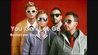 Backstreet Boys - You Can Let Go (HQ)