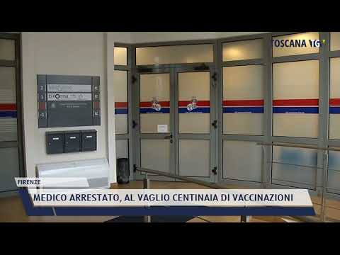 2022-03-23 FIRENZE - MEDICO ARRESTATO, AL VAGLIO CENTINAIA DI VACCINAZIONI