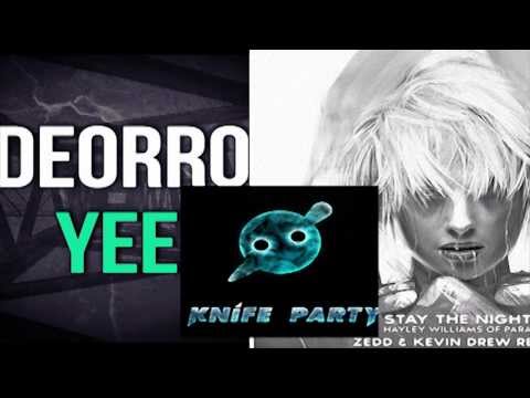 Yee, Stay the LRAD (Ocho MashUp) - Zedd, Hailey Williams, Kevin Drew vs. Knife Party vs. Deorro -