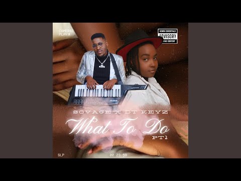 What To Do (feat. DT Keyz)