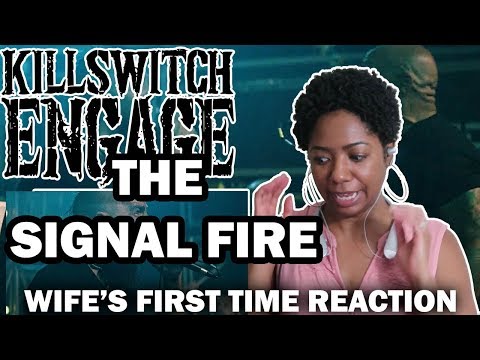 WIFE'S FIRST TIME REACTION TO KILLSWITCH ENGAGE- THE SIGNAL FIRE