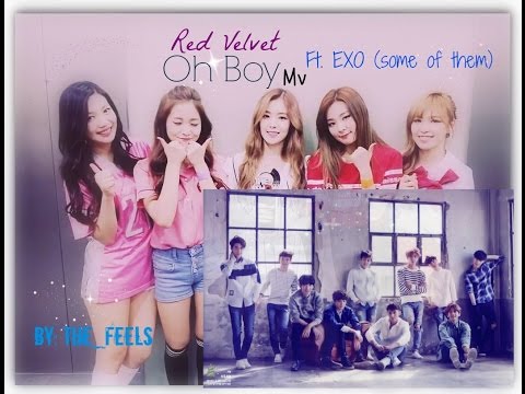 Red Velvet Oh Boy Mv ft. Exo (some of them)