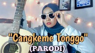 Download lagu CANGKEME TONGGO - PARODI | NURRY mp3 Download lagu CANGKEME TONGGO - PARODI | NURRY mp3
