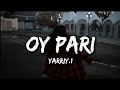 YARRIY 1 OY PARI KARAOKE LYRICS TEXT