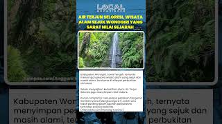Menelusuri Air Terjun Seloresi, Petilasan Pangeran Sambernyawa di Wonogiri