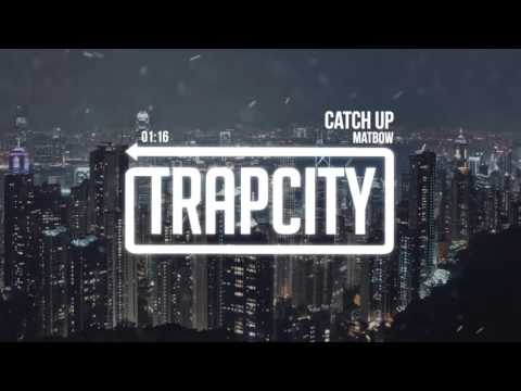Matbow - Catch Up