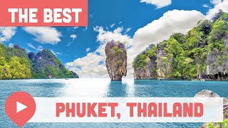 Best Things to Do in Phuket, Thailand
