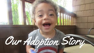 The Story of Our First Adoption from Foster Care