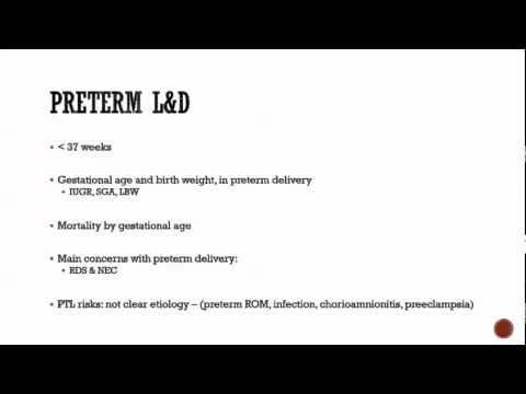 Obstetrics (9): Labor and Delivery Complications (maternal) - PTL, ROM, PROM, PPROM,