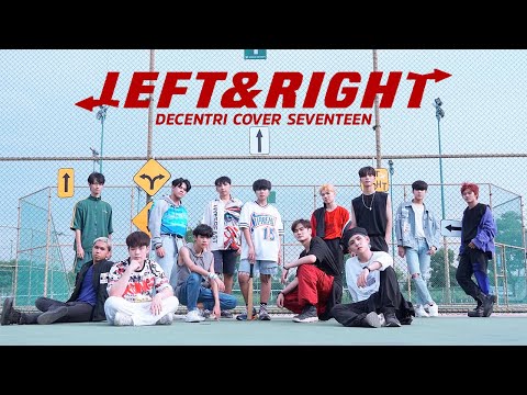 SEVENTEEN (세븐틴) 'Left & Right' | cover by DECENTRI (Thailand) | MV Cover Version