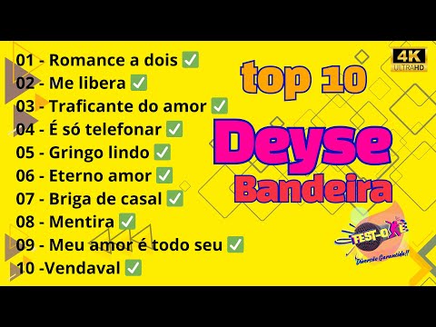 Karaokê Deyse bandeira - As 10 Selecionadas