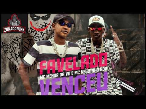 MC Menor da Vu e MC Neguinho BDP   Favelado Venceu