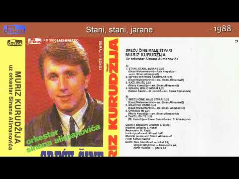 Muriz Kurudzija - Stani, stani, jarane - (Audio 1988)