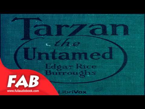 Tarzan the Untamed Full Audiobook by Edgar Rice BURROUGHS by Action & Adventure Fiction