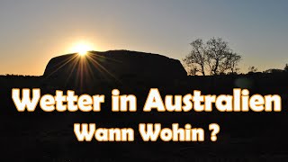 Wetter und Reiseplanung Australien: Wann Wohin