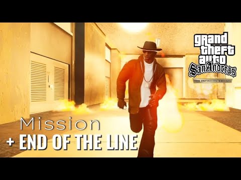End of the line - GTA San Andreas Definitive Edition - Walkthrough