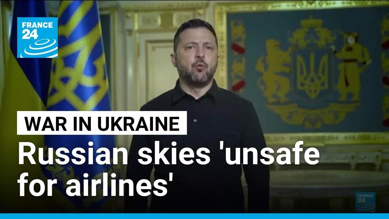 ‘The sky is for drones’: Zelensky warns Russian skies unsafe for airlines • FRANCE 24 English