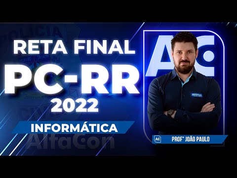 Concurso PC RR 2022 - Reta Final - Informática - Black Friday AlfaCon