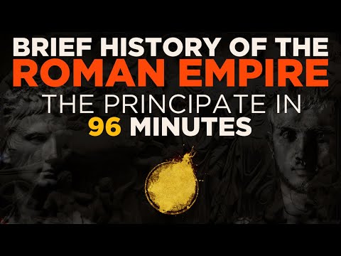 The Principate in 96 minutes: From AUGUSTUS to SEVERUS ALEXANDER | Compressed History of Rome