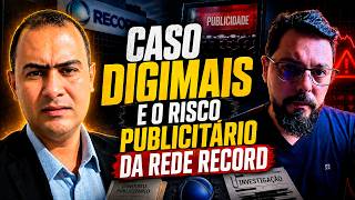ANÁLISE CONFIRMADA ANTES DA IMPRENSA SOBRE A REDE RECORD E O BANCO DIGIMAIS